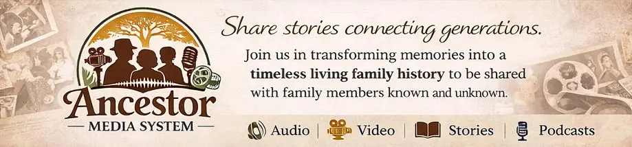 Ancestor Media System